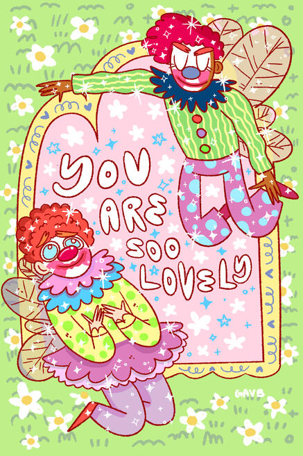 "You are sooo lovely" 2022 Art Print